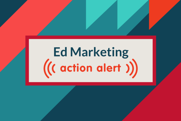 Education marketing action alert