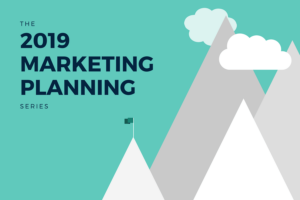 The 2019 Marketing Planning Series.