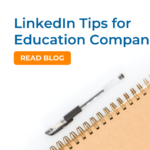 LinkedIn Tips for Education Companies